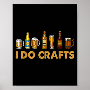 Craft Beer Vintage I Do Crafts Home Brewing Art Poster