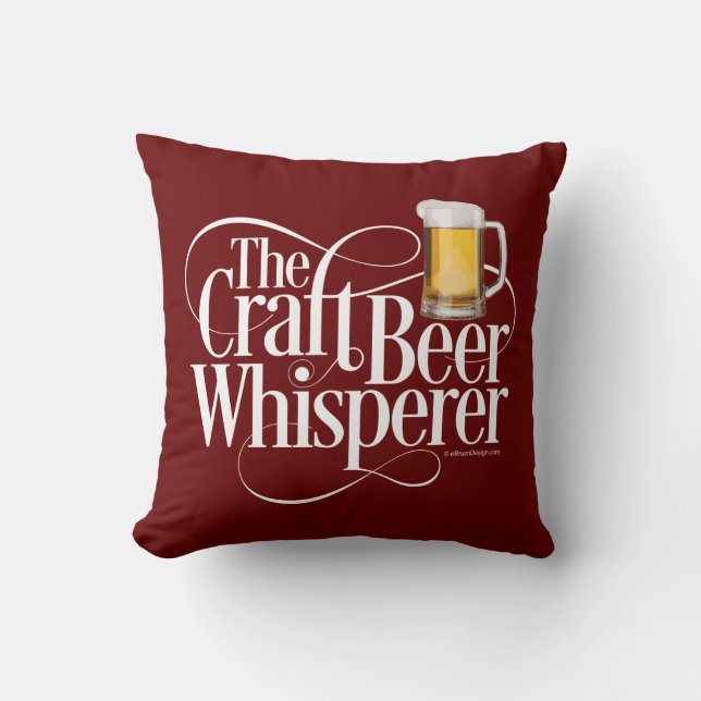 Craft Beer Whisperer Throw Pillow (Front)