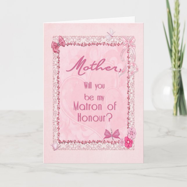 Craft look Matron of Honour invitation for Mother (Front)