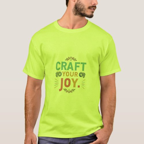 Craft Your Joy T_Shirt