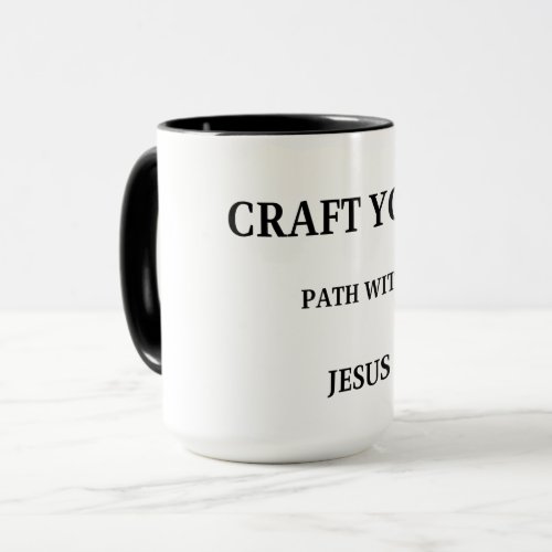 CRAFT YOUR PATH WITH JESUS MUG