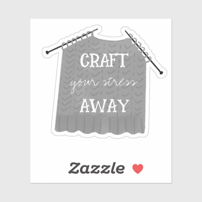 Craft your stress Away Knitting  Sticker (Sheet)
