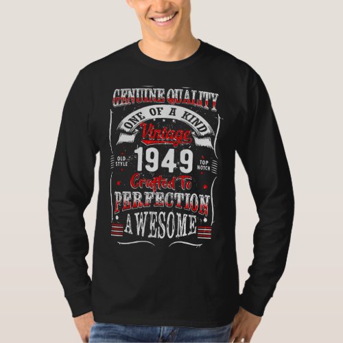 Crafted Perfection 1949 74th Birthday For 74 Years T_Shirt