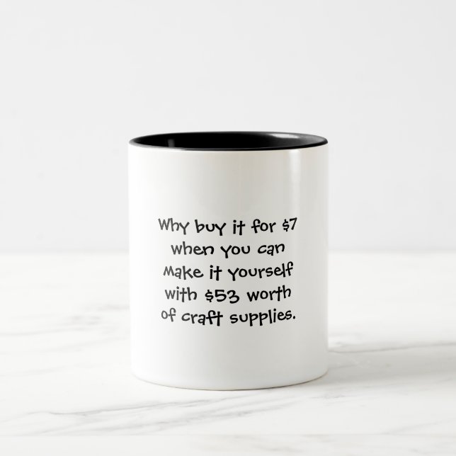 Crafters Humor Mug Coffee Cup (Center)