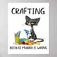 Crafting Because Murder Is Wrong Crafting Cat