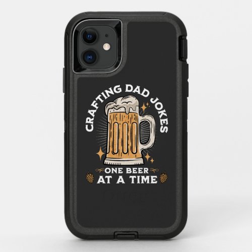 Crafting Dad Jokes One beer at a time OtterBox Defender iPhone 11 Case
