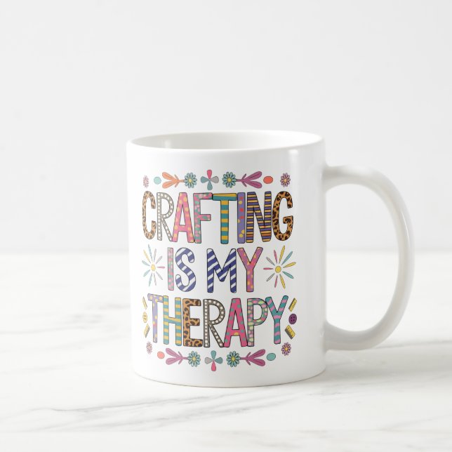 "Crafting Is My Therapy - Vibrant Artisan-Inspired Coffee Mug (Right)
