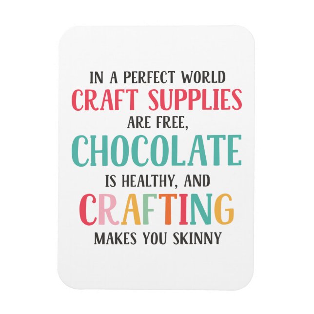Crafting Makes You Skinny Magnet (Vertical)