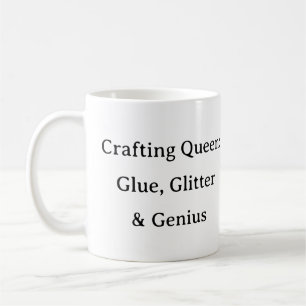 Crafting Queen: Glue Glitter Genius Mug – DIY Gift