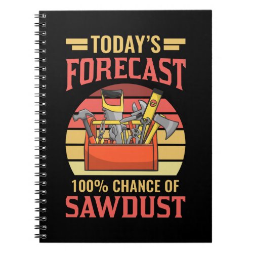 Craftsman Forecast Carpenter Father Woodworker Notebook