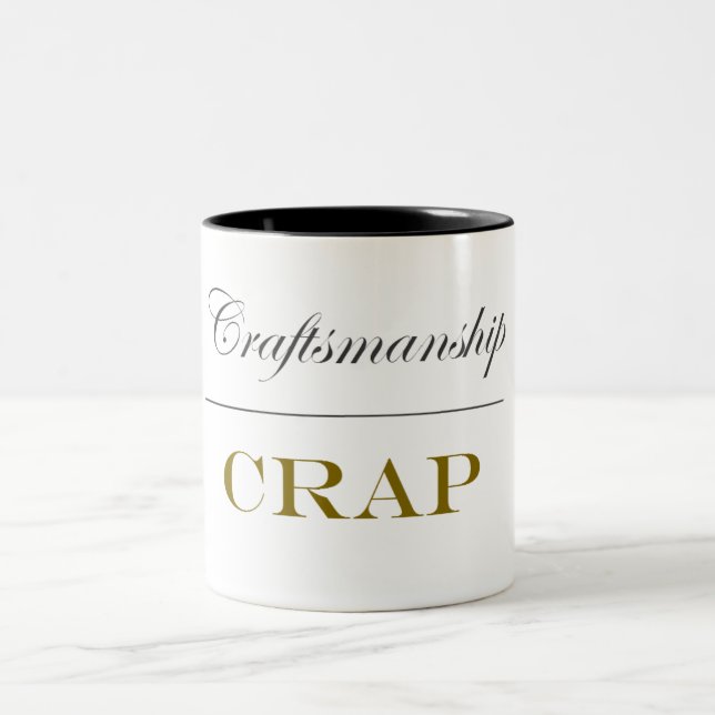 Craftsmanship Over Crap (15 oz) Two-Tone Coffee Mug (Center)