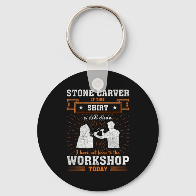 Craftsmen Quote Funny Stone Carver  Keychain (Front)
