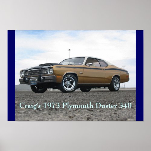 Craig's 1973 Plymouth Duster 340 Poster