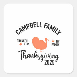 Crampbell Family 2025 Thanksgiving Turkey Dinner  Square Sticker