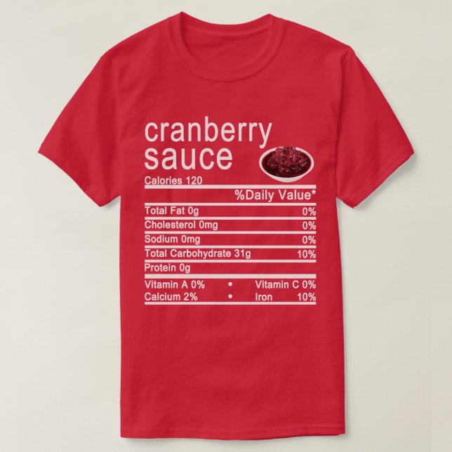 cranberry sauce Nutrition Facts label T-Shirt (Design Front)