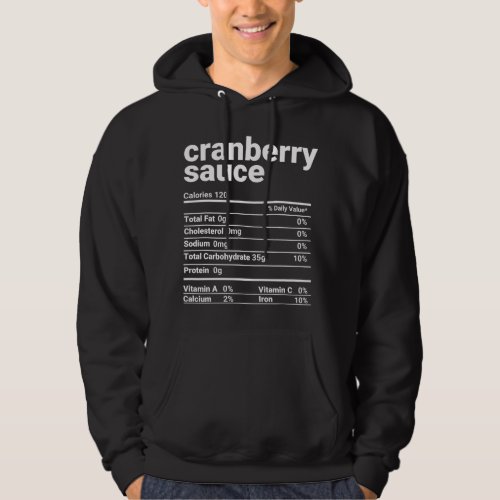 Cranberry Sauce Nutrition Facts Thanksgiving Costu Hoodie
