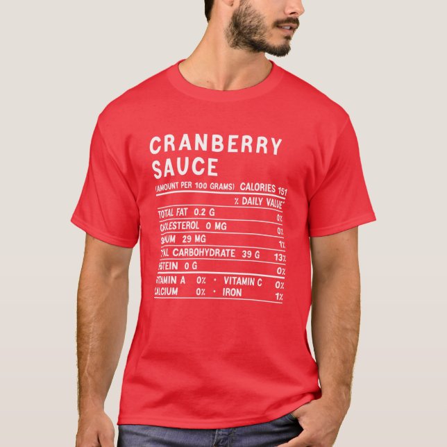 Cranberry Sauce Nutrition Funny Thanksgiving Match T-Shirt (Front)