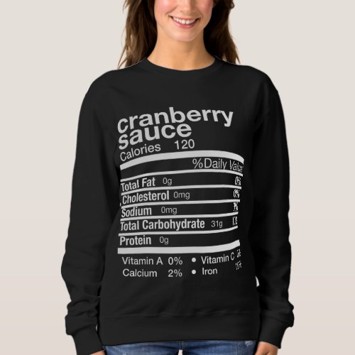 Cranberry Sauce Nutrition Matching Family Thanksgi Sweatshirt