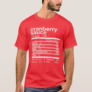 Cranberry Sauce Nutrition Matching Family Thanksgi T-Shirt
