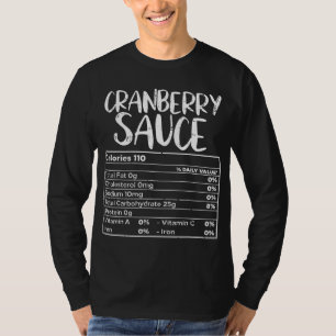 Cranberry Sauce Nutritional Facts Thanksgiving Fam T-Shirt
