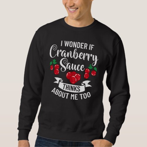 Cranberry Sauce Recipe Relish Canned Jellied Sugar Sweatshirt