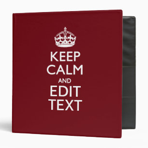 Cranberry Wine Burgundy Decor Keep Calm Your Text Binder