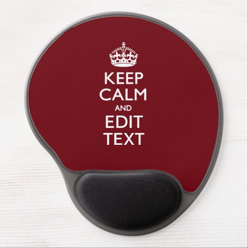 Cranberry Wine Burgundy Decor Keep Calm Your Text Gel Mouse Pad