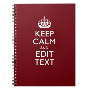 Cranberry Wine Burgundy Decor Keep Calm Your Text Notebook