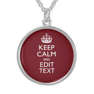 Cranberry Wine Burgundy Decor Keep Calm Your Text Sterling Silver Necklace