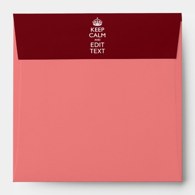 Cranberry Wine Burgundy Keep Calm and Your Text Envelope (Back (Top Flap))