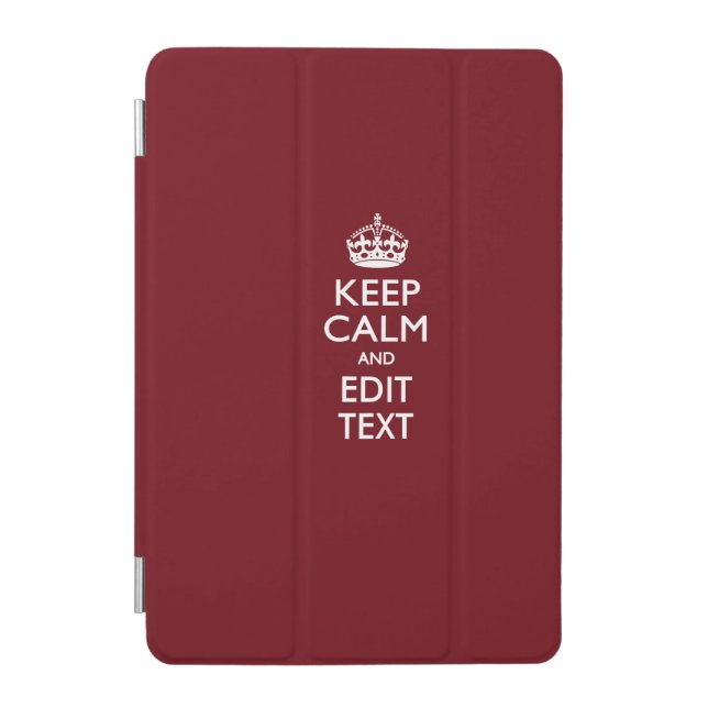Cranberry Wine Burgundy Keep Calm and Your Text iPad Mini Cover (Front)