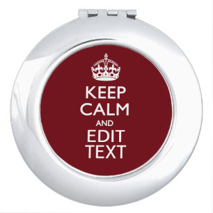 Cranberry Wine Burgundy Keep Calm Have Your Text Mirror For Makeup