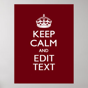Cranberry Wine Burgundy Keep Calm Have Your Text Poster