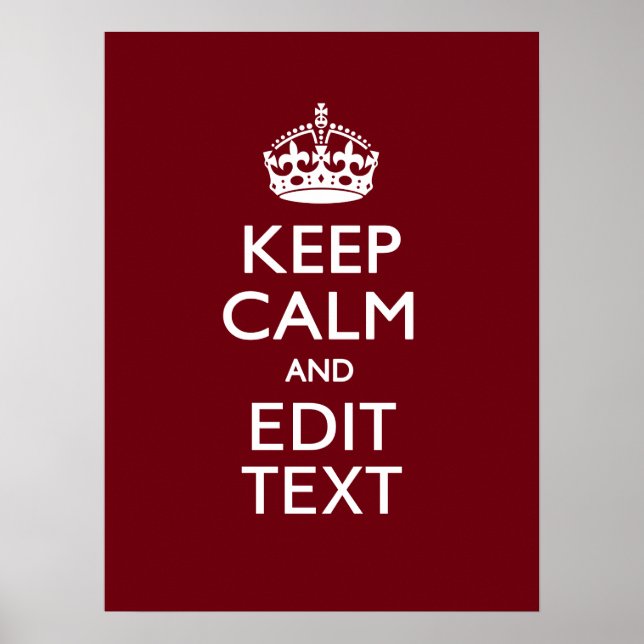 Cranberry Wine Burgundy Keep Calm Have Your Text Poster (Front)