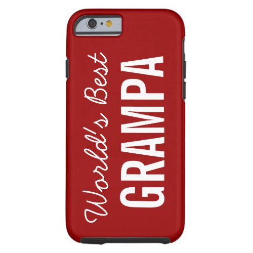Cranberry Worlds Best Grampa Custom iPhone 6 Case
