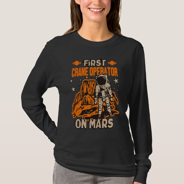 Crane Operator Astronaut T-Shirt (Front)