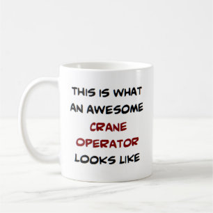 crane operator, awesome coffee mug