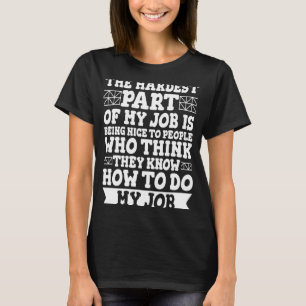 Crane Operator being nice to people Construction W T-Shirt