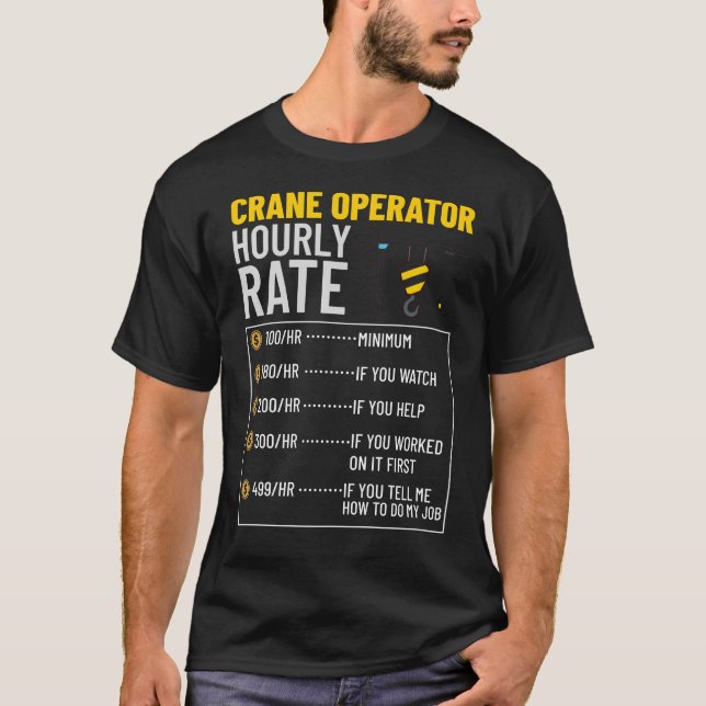 Crane Operator Construction Worker Tower Training T-Shirt (Front)