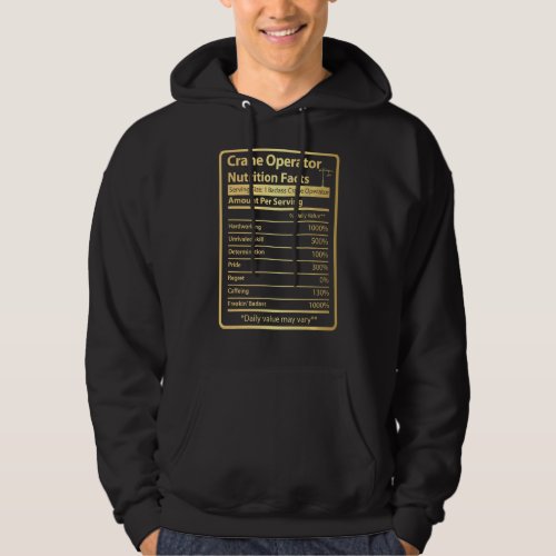 Crane Operator Funny Nutrition Facts Hoodie