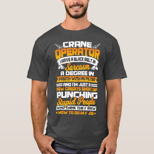 Crane Operator Gifts Funny Hook Oper8r T_Shirt