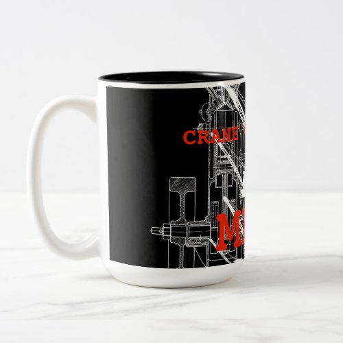 Crane operator  MFIC VINTAGE CRAWLER CRANE Two_Tone Coffee Mug