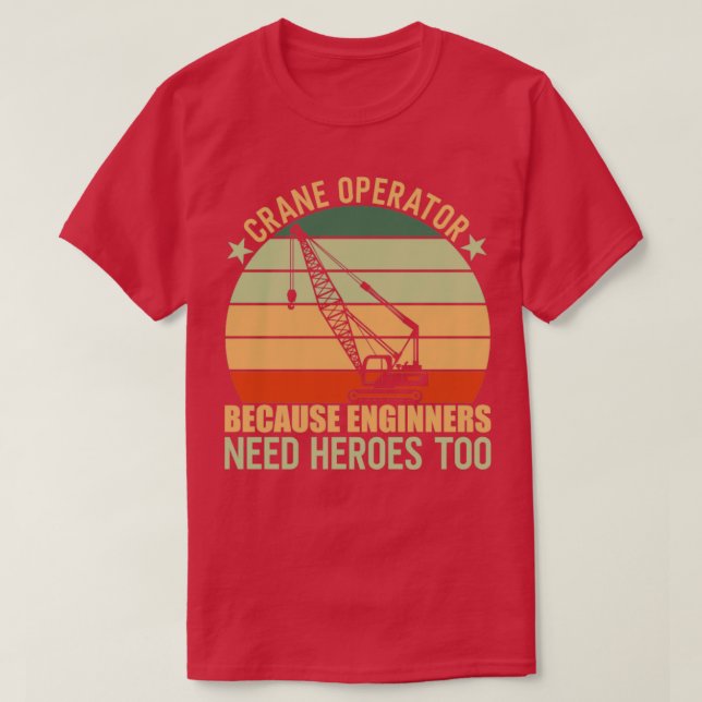 Crane Operator T-Shirt (Design Front)