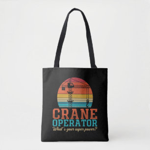 Crane Operator What's Your Superpower Worker Tote Bag
