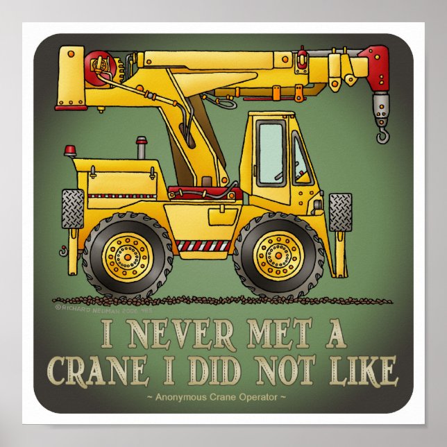 Crane Truck Operator Quote Poster (Front)