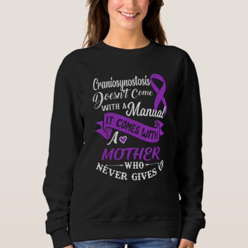 Craniosynostosis A Mother Who Never Gives Up Purpl Sweatshirt