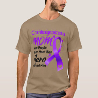 Craniosynostosis MOM Most People Never Meet Their T-Shirt