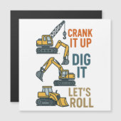 Crank It Up Dig It Lets Roll Construction Machine (Front/Back)