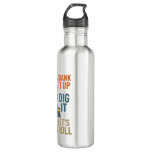 Crank It Up Dig It Lets Roll Construction Machine Stainless Steel Water Bottle