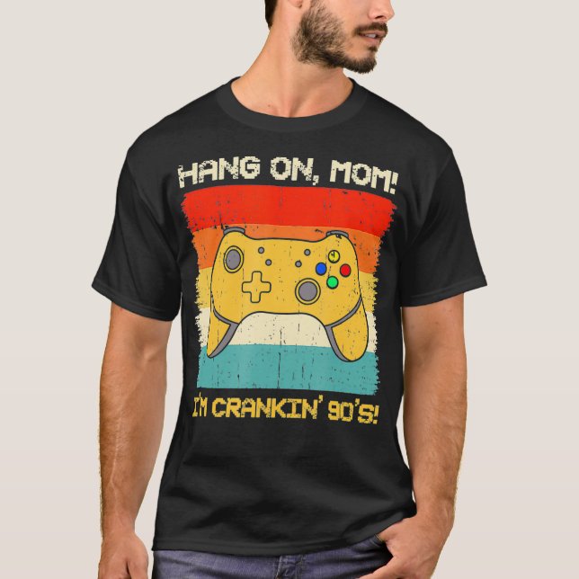 Crankin' 90's Hardcore Gamer  T-Shirt (Front)